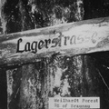 Lagerstrasse sign in Weilhardt Forest, POWs